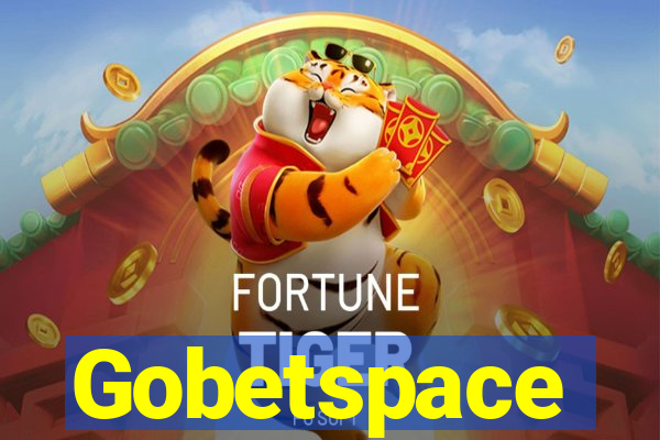 Gobetspace