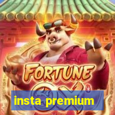 insta premium