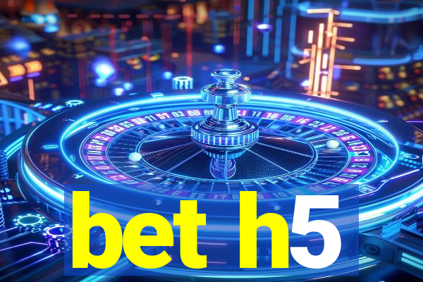 bet h5