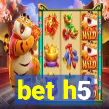 bet h5