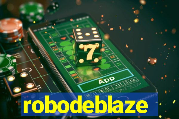 robodeblaze