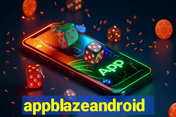 appblazeandroid