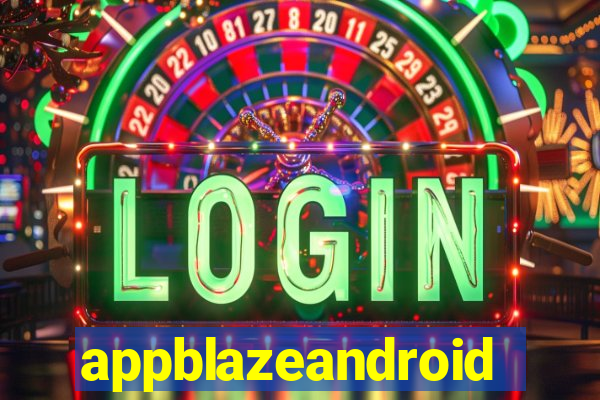 appblazeandroid