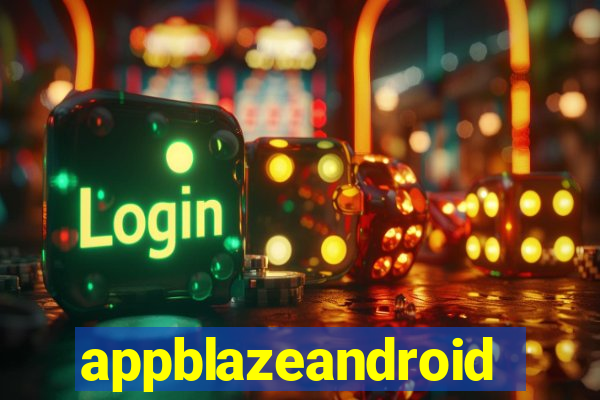 appblazeandroid