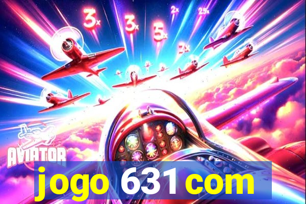 jogo 631 com