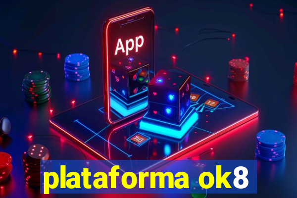 plataforma ok8