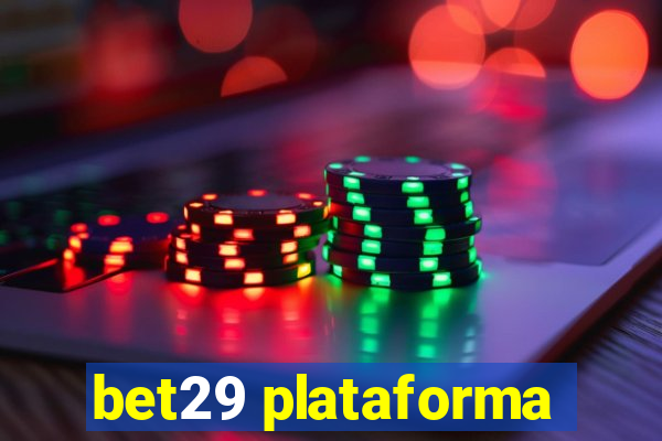 bet29 plataforma