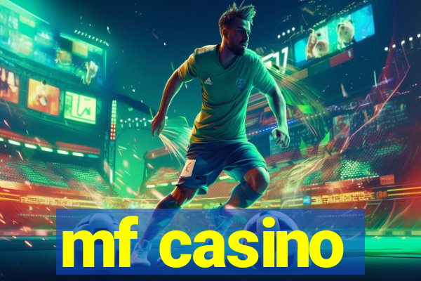 mf casino