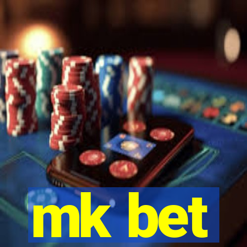 mk bet