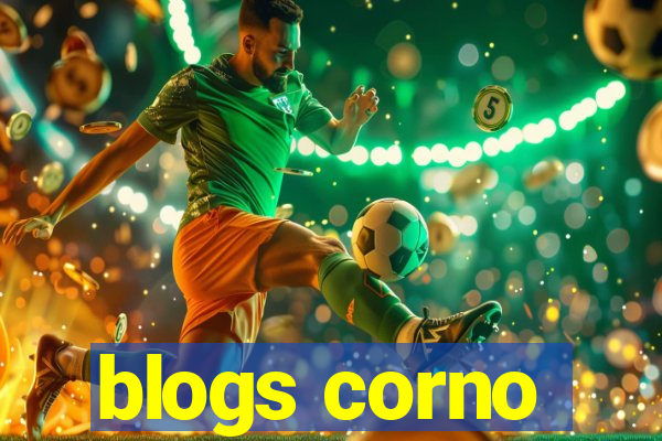 blogs corno