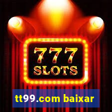 tt99.com baixar