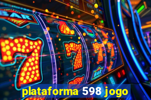 plataforma 598 jogo