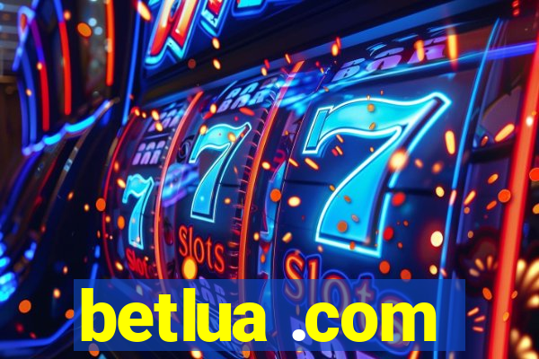 betlua .com