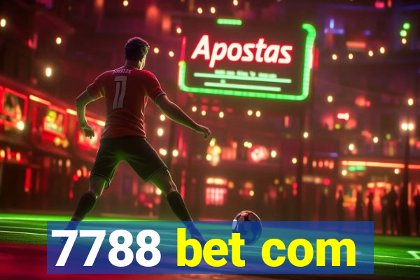 7788 bet com