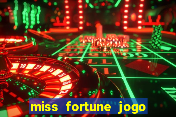 miss fortune jogo de sexo