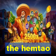 the hemtao