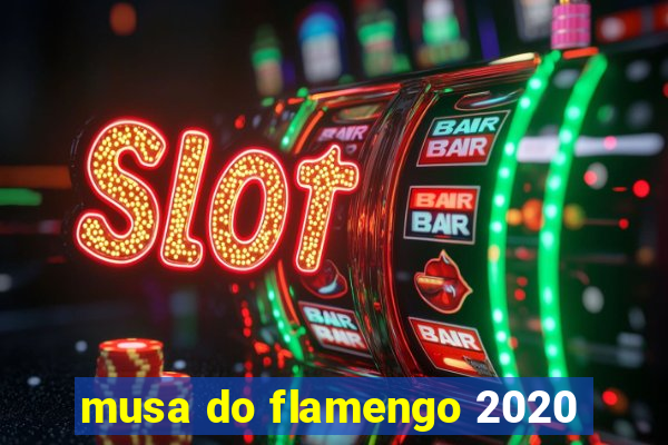 musa do flamengo 2020