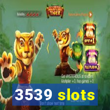 3539 slots