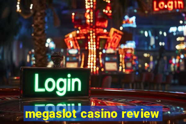 megaslot casino review