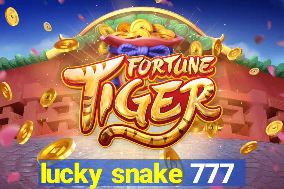 lucky snake 777