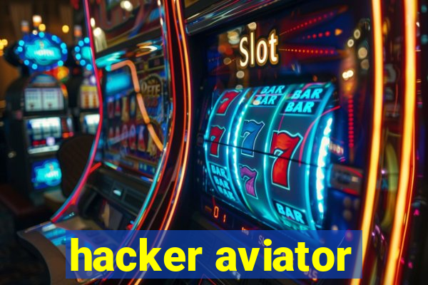 hacker aviator