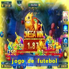 jogo de futebol com dinheiro infinito