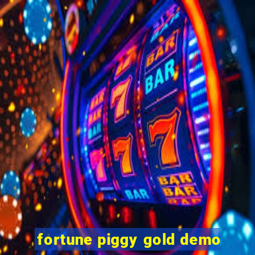 fortune piggy gold demo