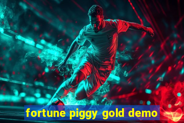 fortune piggy gold demo