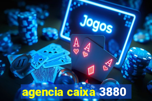 agencia caixa 3880