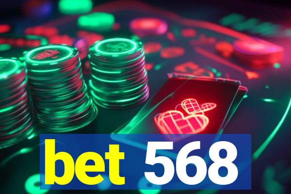 bet 568