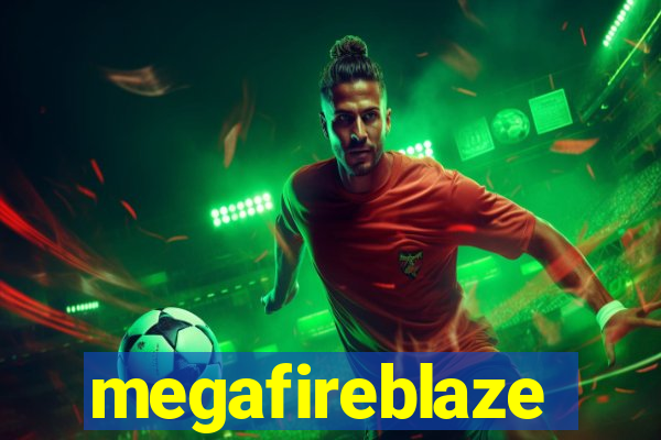 megafireblaze