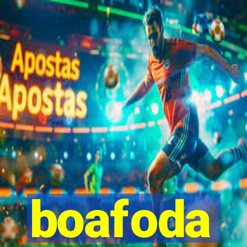 boafoda