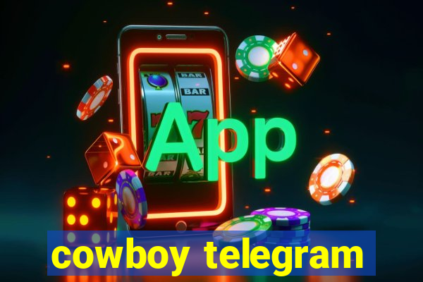 cowboy telegram