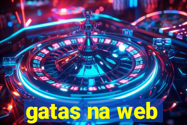 gatas na web