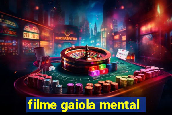 filme gaiola mental