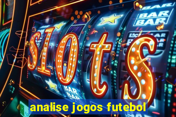 analise jogos futebol