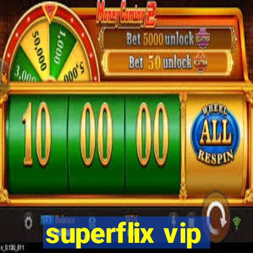 superflix vip