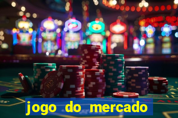 jogo do mercado com dinheiro infinito