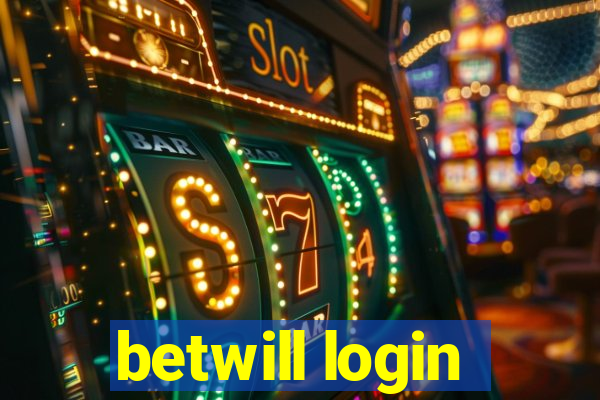 betwill login