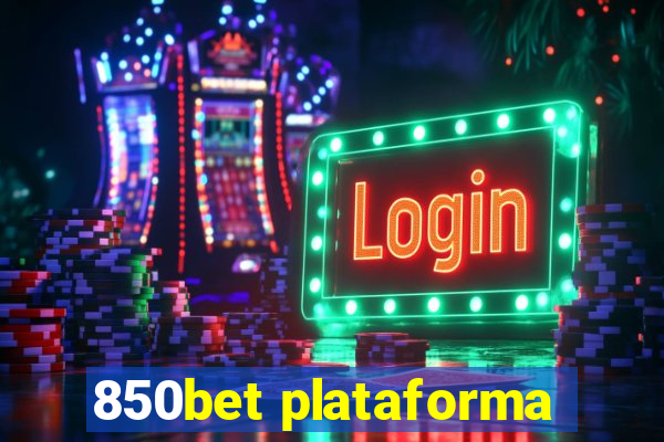 850bet plataforma