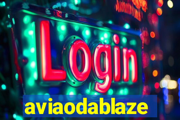 aviaodablaze