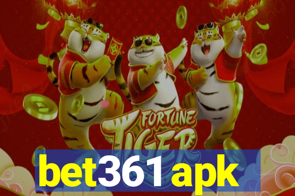 bet361 apk