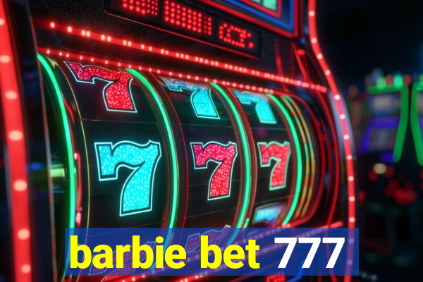 barbie bet 777