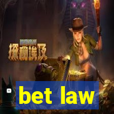 bet law