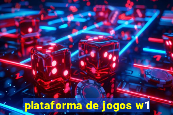 plataforma de jogos w1