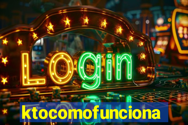 ktocomofunciona