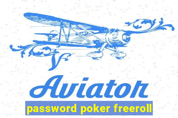 password poker freeroll