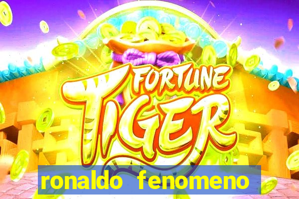 ronaldo fenomeno primeiro time