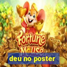 deu no poster