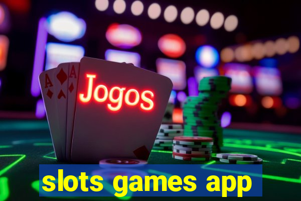 slots games app